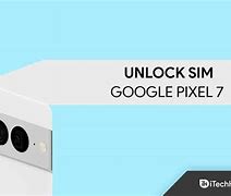 Image result for google pixel 7 unlock