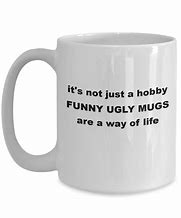 Image result for Ugly Meme Mug