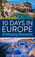 Image result for Best 10 Day Europe Vacation