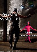 Image result for Preston Memes