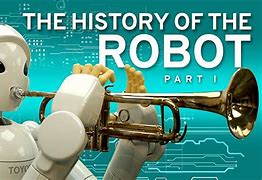 Image result for When We're Robots Invented