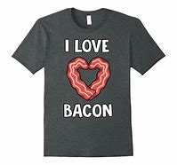 Image result for Bacon Is a Vegan Shirt