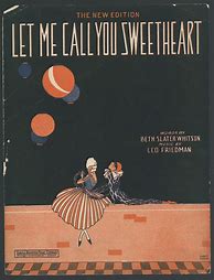 Image result for Let Me Call You Sweetheart