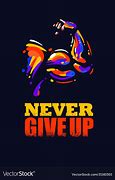 Image result for Never Give Up Sign Sports