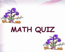 Image result for Math Quiz