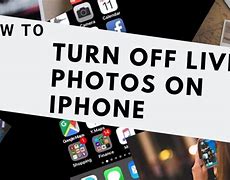 Image result for How to Turn Live Off iPhone
