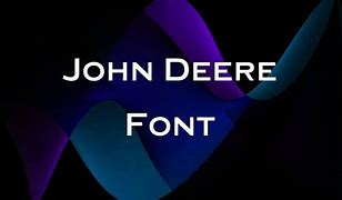 Image result for John Deere 620 Logo Font