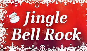 Image result for Christmas Jingle Bell Rock Song Lyrics