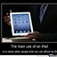 Image result for Where Is the iPad Meme