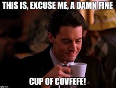 Image result for Twin Peaks Coffee Meme