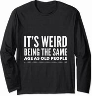 Image result for Funny Old Folks T-Shirts