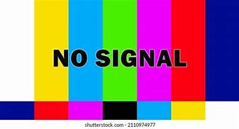 Image result for No Signal TV Shut Down in Countdown