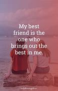 Image result for My Best Friend Quotes