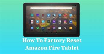 Image result for Amazon Tablet Hard Reset
