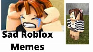 Image result for Roblox Sad Meme Doomspire
