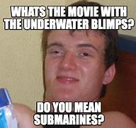 Image result for Underwater Meme