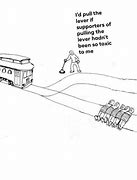 Image result for Trolley Problem Meme