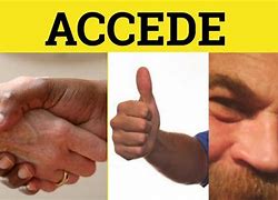 Image result for acceded