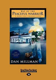 Image result for The Way of the Peaceful Warrior by Dan Millman
