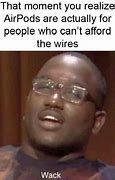 Image result for New AirPods Meme