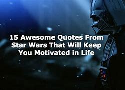 Image result for Inspiring Star Wars Quotes