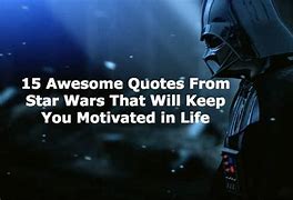 Image result for Motivational Quotes From Star Wars