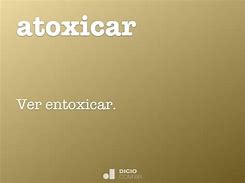 Image result for atoxicar