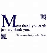 Image result for Funny Thank You Card Messages