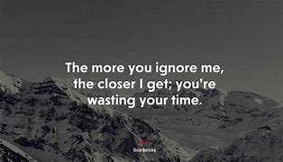 Image result for Poem About You Have Ignor Me