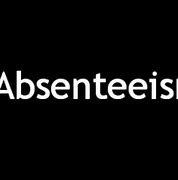 Image result for absentismp