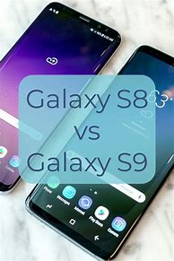 Image result for Samsung Galaxy S8 Plus vs S9