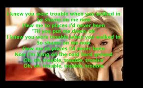 Image result for I Knew You Were Trouble