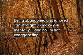 Image result for Hate Being Ignored Quotes