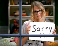 Image result for Taylor Swift Sorry Meme