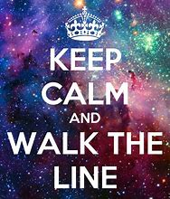 Image result for Keep Calm and Walk the Line Clip Art