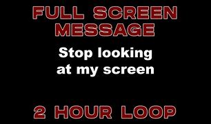 Image result for Stop Looking at My Computer Screen