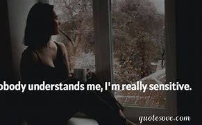 Image result for You Don't Understand Me Quote