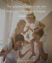 Image result for Quotes About Family Memories