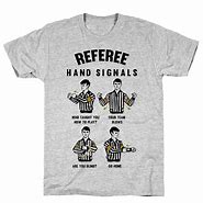 Image result for Funny Referee Shirts