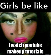 Image result for Girl with Makeup Meme