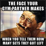 Image result for Gym Partner Meme