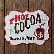 Image result for Hot Cocoa Sign
