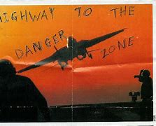 Image result for Highway to the Danger Zone