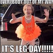 Image result for Leg Day Workout Quotes