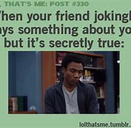 Image result for That Is Me LOL so True Funny