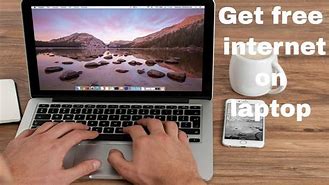 Image result for How to Get Free Internet for My Laptop