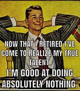 Image result for My Retirement Grease Meme