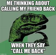 Image result for Is Calling You Meme