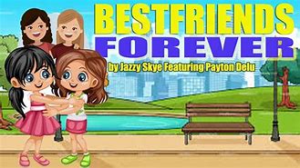 Image result for Best Friends Forever Jazzy