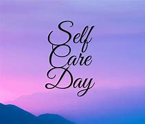 Image result for July 24 Self Care Day